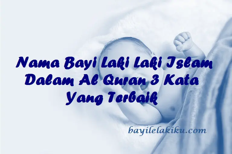 250 Nama Anak Laki Laki Pilihan Nama Nama Bayi Laki Laki Dalam
